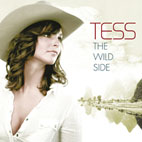 Tess haar nieuwe single. De song ‘The Wilde Side’ is geschreven door het Engelse duo Ben Robbins en Katrina Leskanich, beter bekend van ‘Katrina & The Waves’. Uit hun samenwerking vloeide de tekst van ‘The Wilde Side’, een nummer dat je kan omschrijven als ‘popcountry’. Muzikanten als Eric Melaerts en Vincent Pierins werkten ook mee aan het album.‘The Wilde Side’, de nieuwe single van Tess ligt vanaf dinsdag 5 juni 2007 in de winkels.